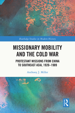 Missionary Mobility and the Cold War