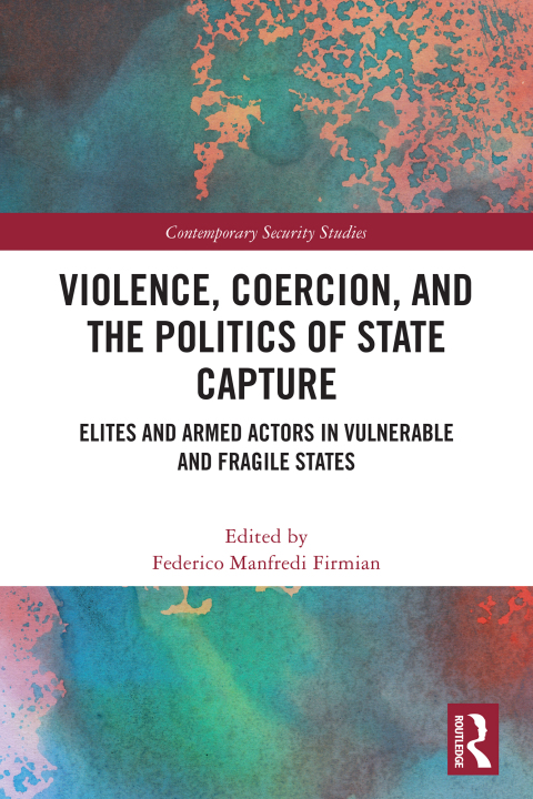 Cover image for book Violence, Coercion, and the Politics of State Capture