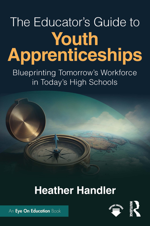 Cover image for book The Educator’s Guide to Youth Apprenticeships