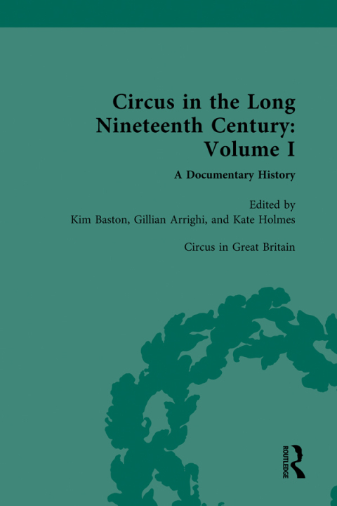 Cover image for book Circus and Sideshow in the Long Nineteenth Century: A Documentary History