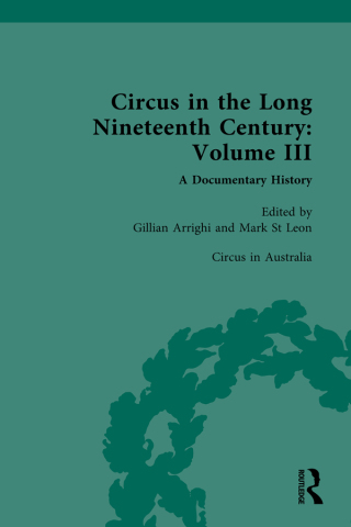 Circus and Sideshow in the Long Nineteenth Century: A Documentary History