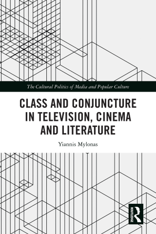 Class and Conjuncture in Television, Cinema and Literature