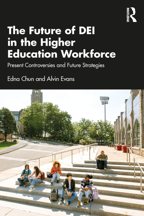Cover image for book The Future of DEI in the Higher Education Workforce