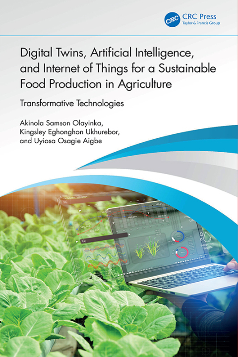 Cover image for book Digital Twins, Artificial Intelligence, and Internet of Things for a Sustainable Food Production in Agriculture
