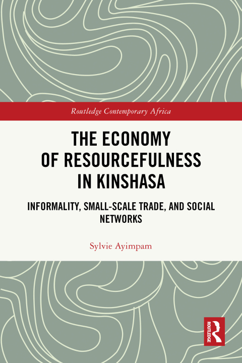 Cover image for book The Economy of Resourcefulness in Kinshasa