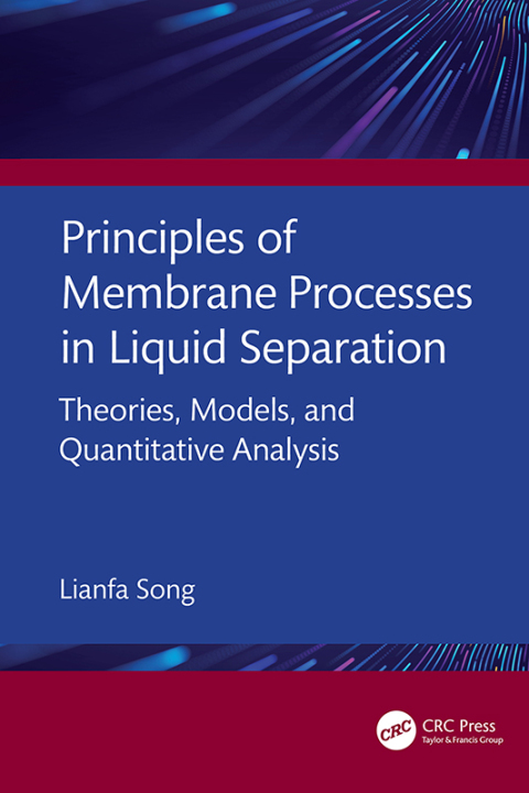 Cover image for book Principles of Membrane Processes in Liquid Separation