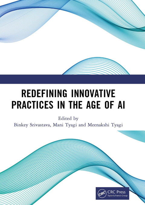 Cover image for book Redefining Innovative Practices in the Age of AI