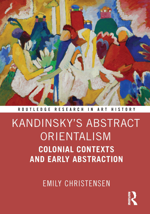 Cover image for book Kandinsky’s Abstract Orientalism