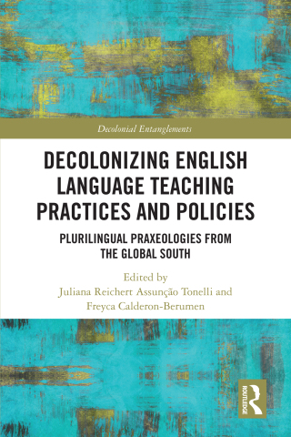 Decolonizing English Language Teaching Practices and Policies