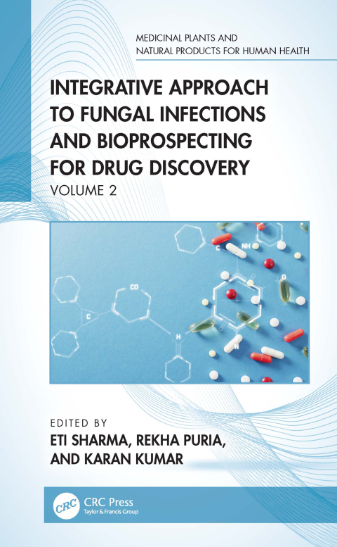Cover image for book Integrative Approach to Fungal Infections and Bioprospecting for Drug Discovery