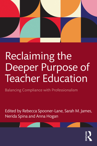 Reclaiming the Deeper Purpose of Teacher Education
