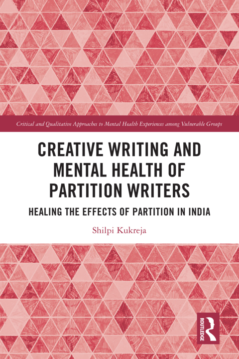 Cover image for book Creative Writing and Mental Health of Partition Writers