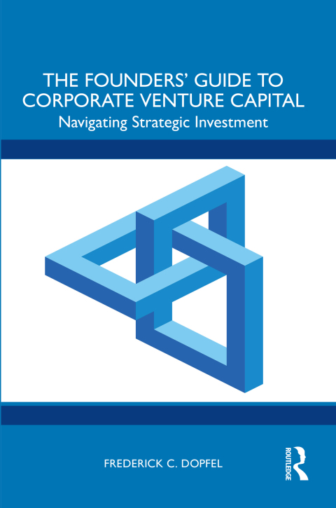 Cover image for book The Founders’ Guide to Corporate Venture Capital