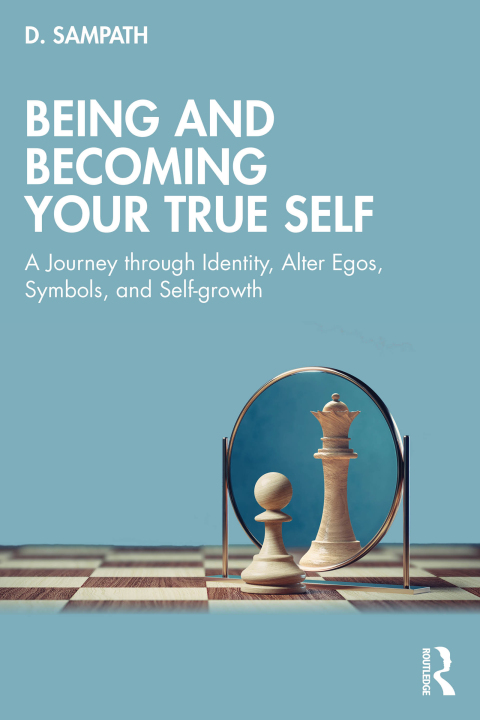 Cover image for book Being and Becoming Your True Self