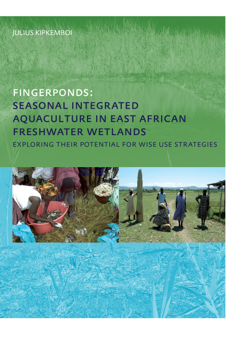 Cover image for book Fingerponds: Seasonal Integrated Aquaculture in East African Freshwater Wetlands: Exploring their potential for wise use strategies