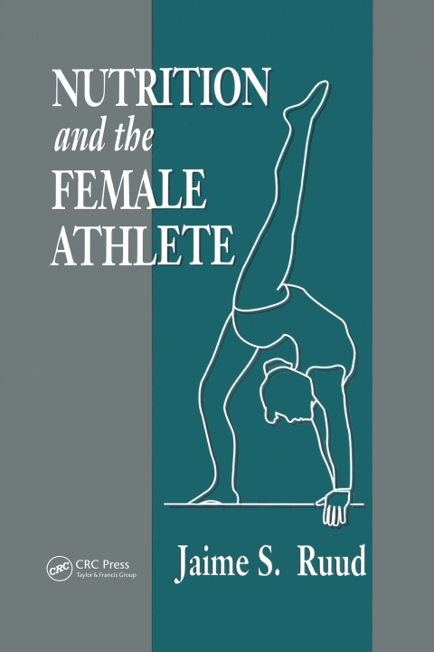 Cover image for book Nutrition and the Female Athlete