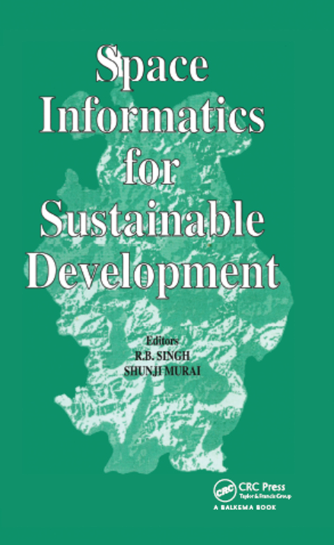 Cover image for book Space Informatics for Sustainable Development