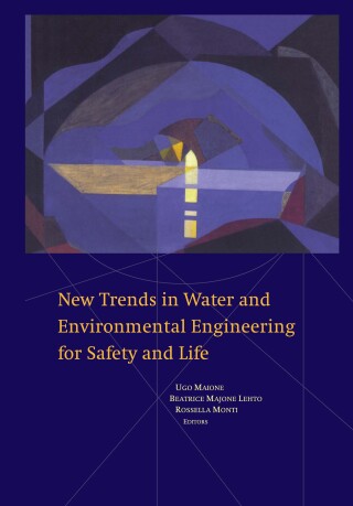 New Trends in Water and Environmental Engineering for Safety and Life