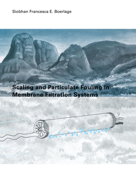 Cover image for book Scaling and Particulate Fouling in Membrane Filtration Systems