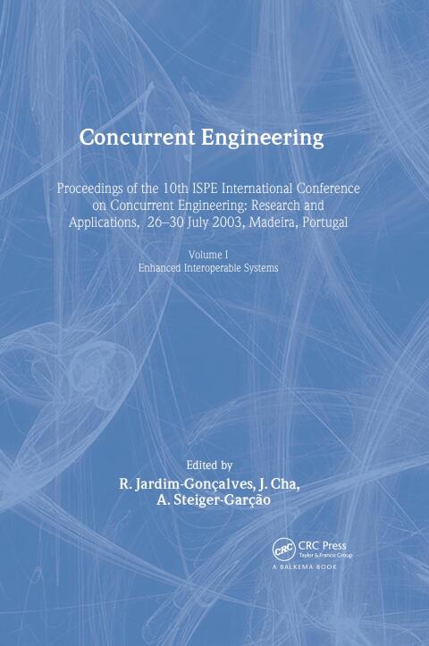 Cover image for book Concurrent Engineering, Volume 1: Enhanced Interoperable Systems