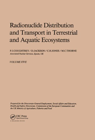 Radionuclide distribution and transport in terrestrial and aquatic ecosystems, volume 5