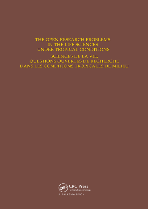 Cover image for book The Open Research Problems in the Life Sciences under Tropical Conditions