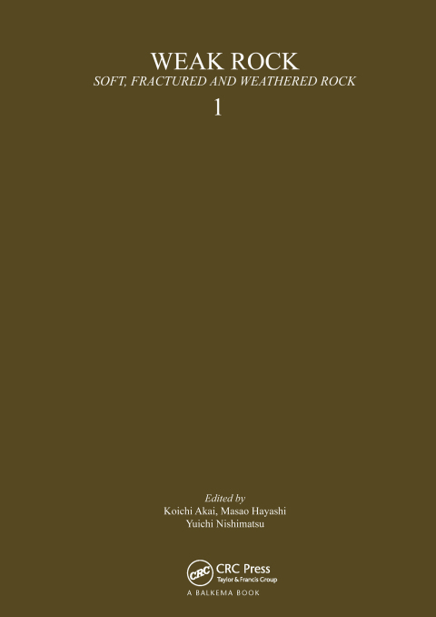 Cover image for book Weak Rock - Soft, Fractured and Weathered Rock, Vol. 1