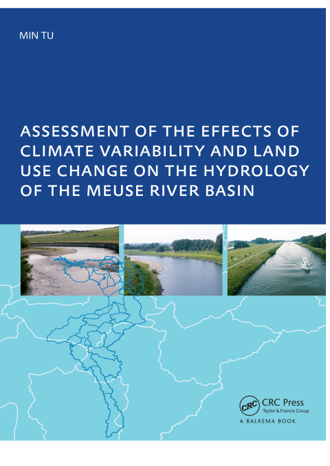 Cover image for book Assessment of the Effects of Climate Variability and Land-Use Changes on the Hydrology of the Meuse River Basin