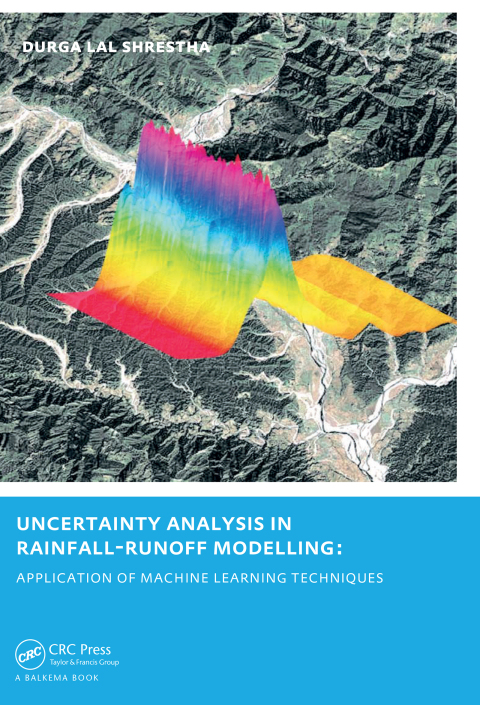 Cover image for book Uncertainty Analysis in Rainfall-Runoff Modelling - Application of Machine Learning Techniques