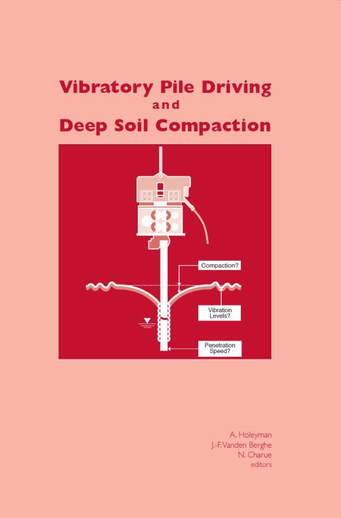 Cover image for book Vibratory Pile Driving and Deep Soil Compaction