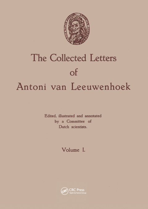 Cover image for book The Collected Letters of Antoni van Leeuwenhoek, Volume 1