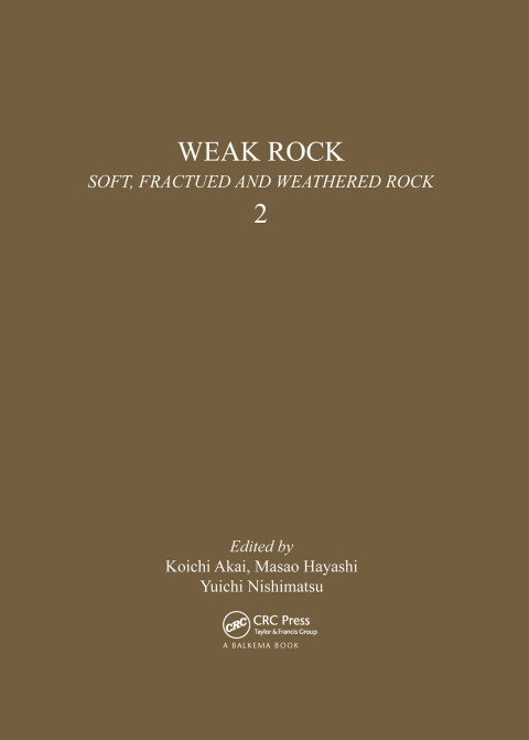 Cover image for book Weak Rock: Soft, Fractured & Weathered Rock, volume 2