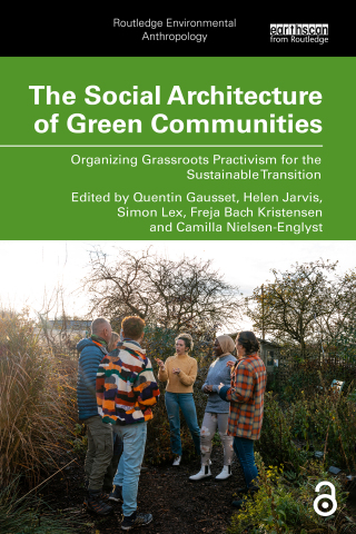 The Social Architecture of Green Communities