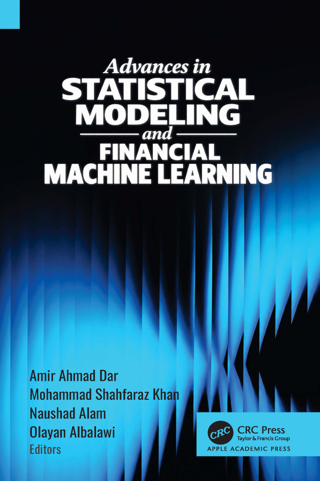 Advances in Statistical Modeling and Financial Machine Learning