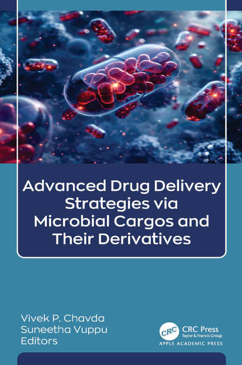 Cover image for book Advanced Drug Delivery Strategies via Microbial Cargos and Their Derivatives