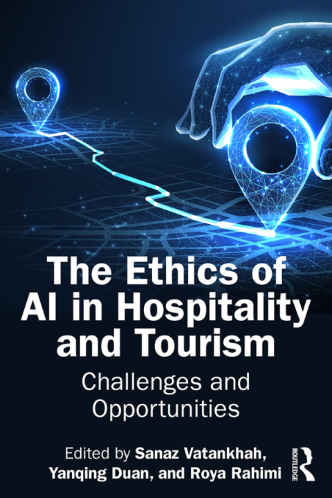 Cover image for book The Ethics of AI in Hospitality and Tourism