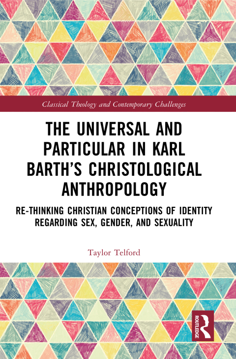 Cover image for book The Universal and Particular in Karl Barth’s Christological Anthropology