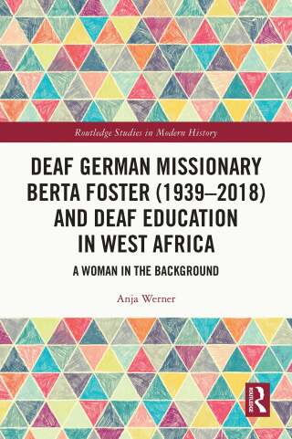 Deaf German Missionary Berta Foster (1939-2018) and Deaf Education in West Africa