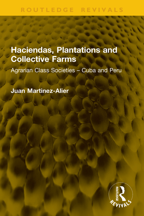 Cover image for book Haciendas, Plantations and Collective Farms