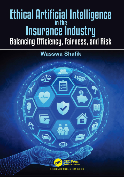 Cover image for book Ethical Artificial Intelligence in the Insurance Industry