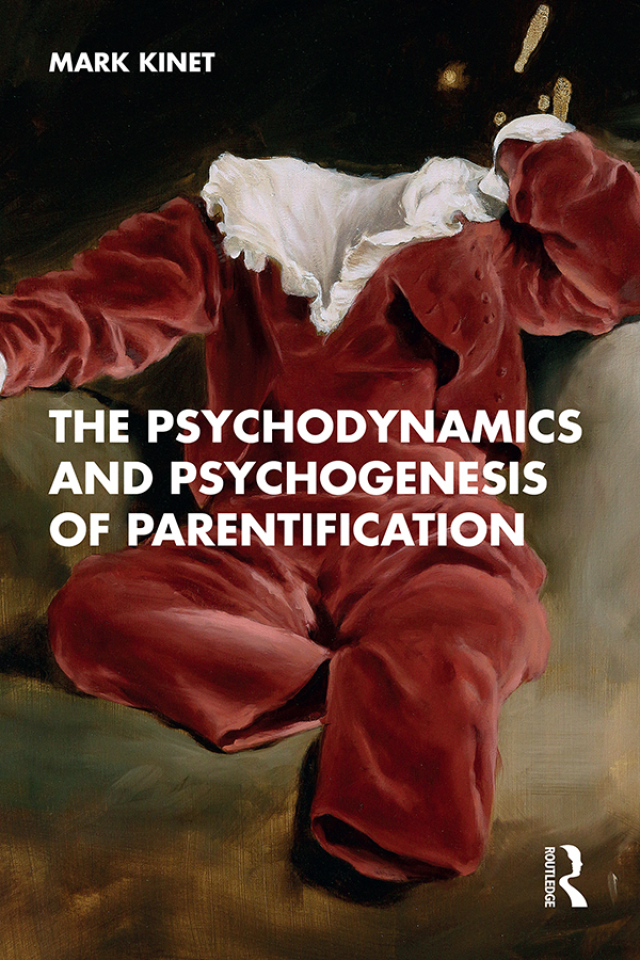 The Psychodynamics and Psychogenesis of Parentification