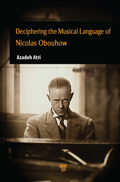 Cover image for book Deciphering the Musical Language of Nicolas Obouhow