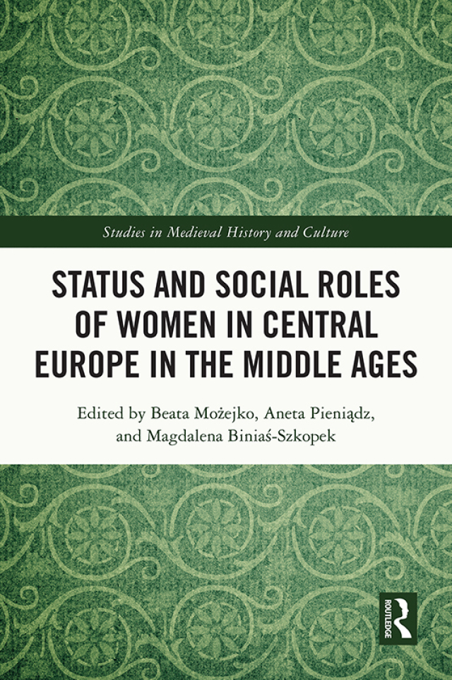 Status and Social Roles of Women in Central Europe in the Middle Ages