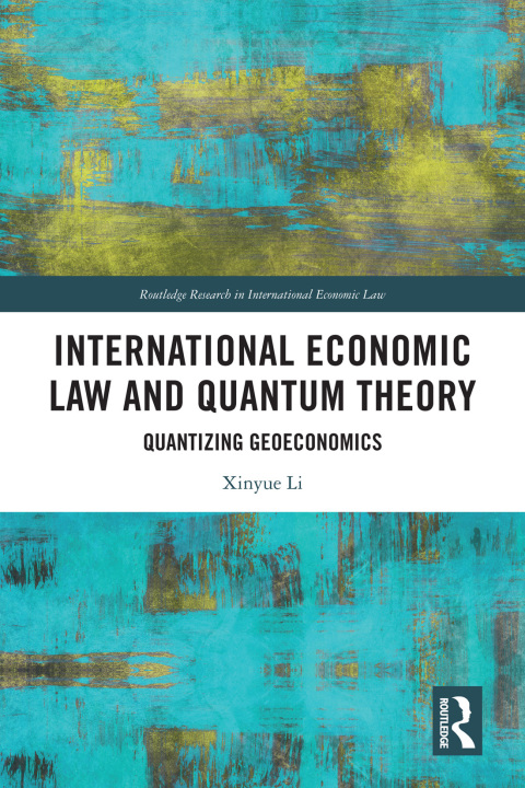 Cover image for book International Economic Law and Quantum Theory