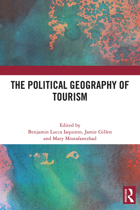 Cover image for book The Political Geography of Tourism