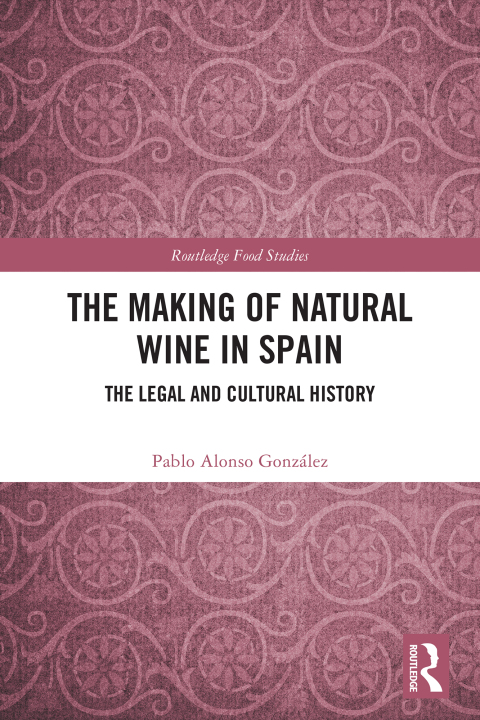 Cover image for book The Making of Natural Wine in Spain