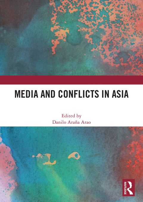 Cover image for book Media and Conflicts in Asia