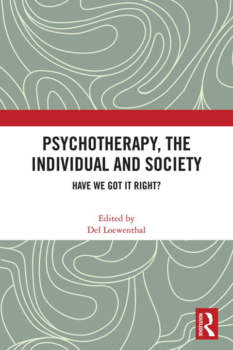Cover image for book Psychotherapy, the Individual and Society