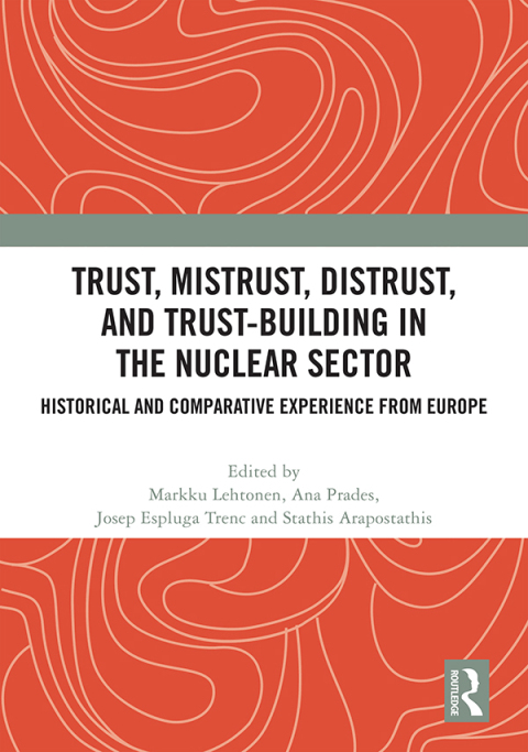 Cover image for book Trust, Mistrust, Distrust, and Trust-building in the Nuclear Sector