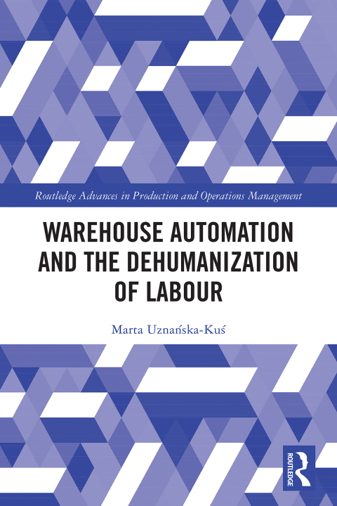 Cover image for book Warehouse Automation and the Dehumanization of Labour